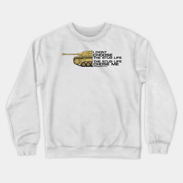 StuG Life T-Shirt Crewneck Sweatshirt by Panzerpicture